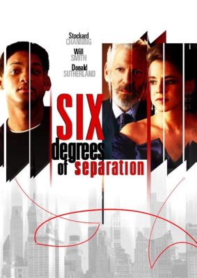 Six Degrees of Separation!, A poignant drama exploring human connection and social disparity!